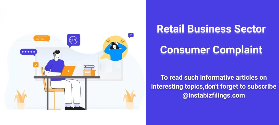 Retail Business Sector Consumer Complaint
