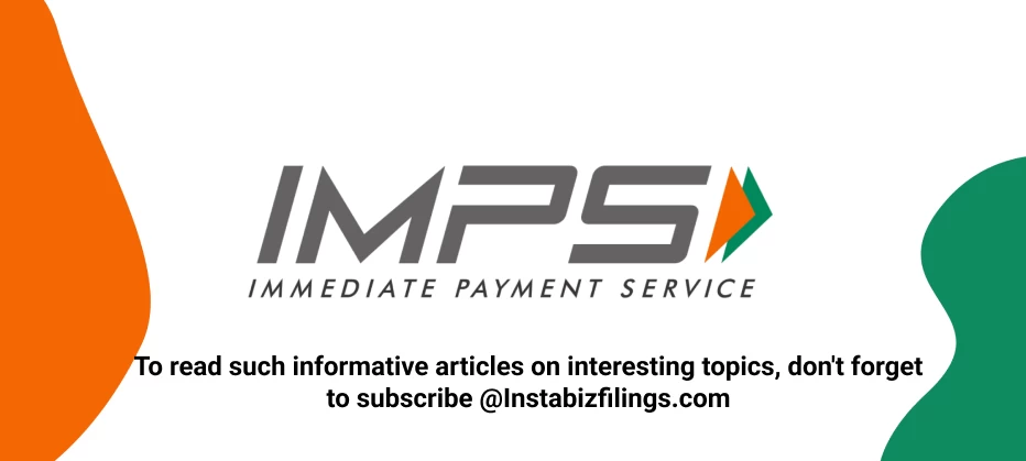 IMPS (Immediate Payment Service)