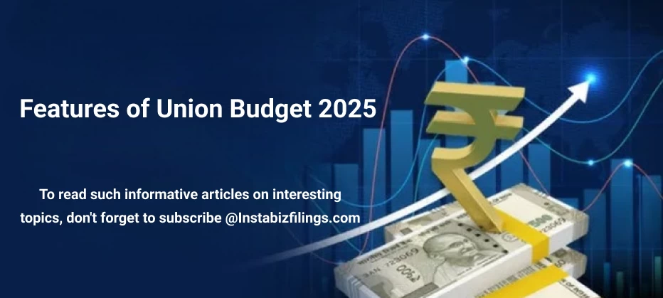 Features of Union Budget 2025