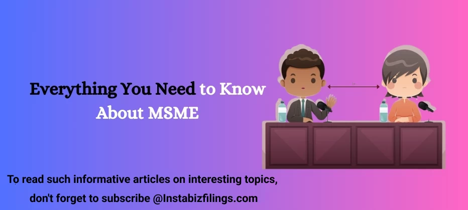 Everything You Need to Know About MSME