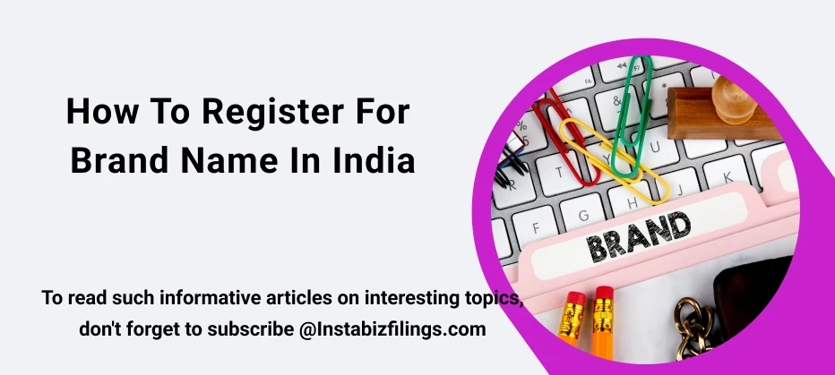 How to register for Brand Name in India