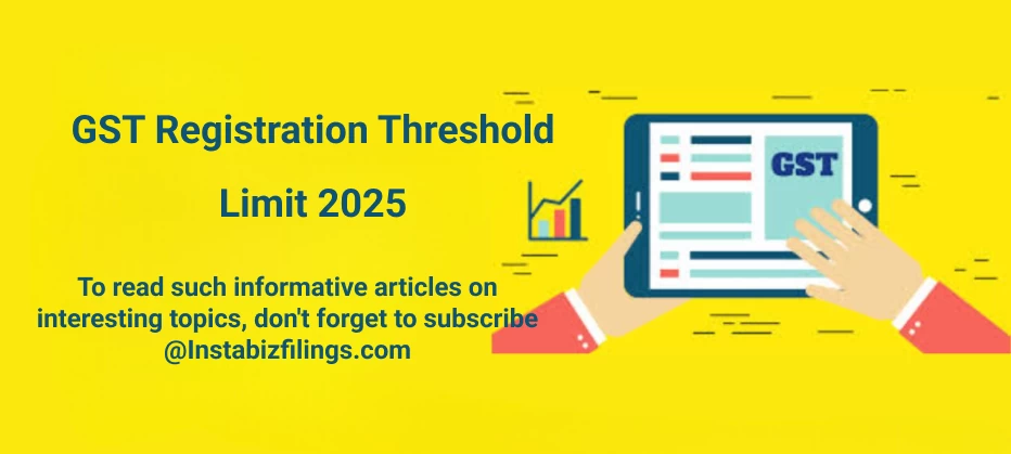 GST Registration Threshold Limit 2025