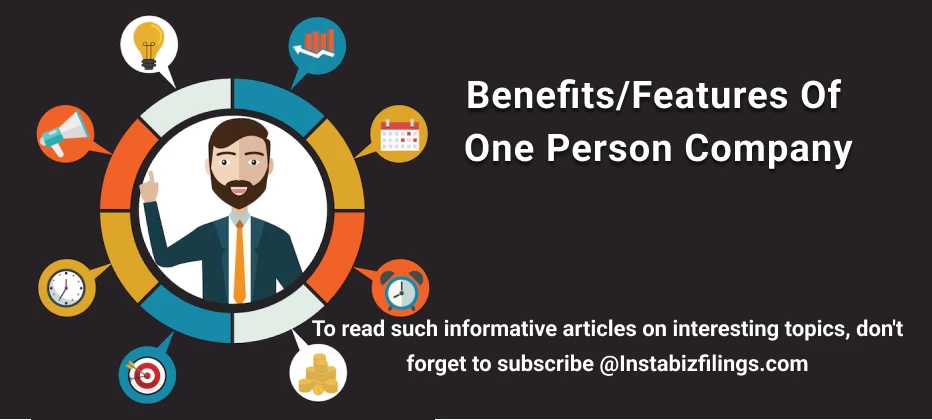 Benefits/Features of one person company