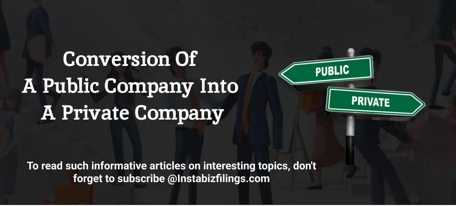 Conversion of a Public Company into a Private Company