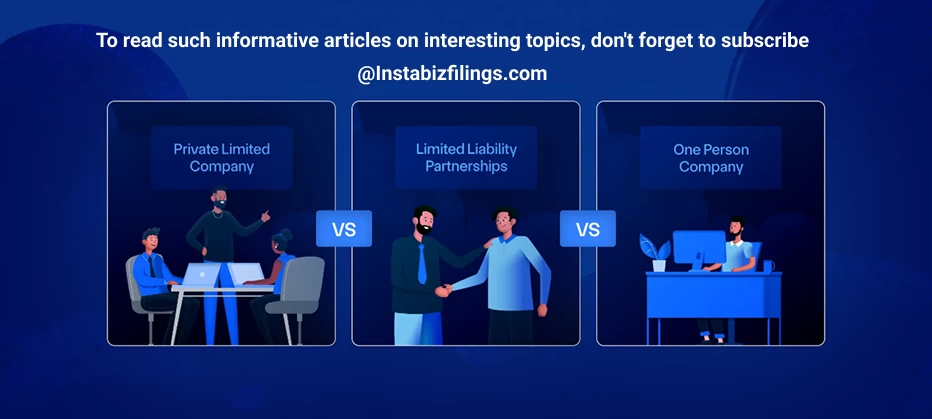 Private Limited Company vs LLP vs OPC – Which Is Best?