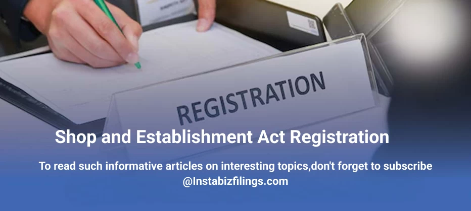 Shop and Establishment Act Registration