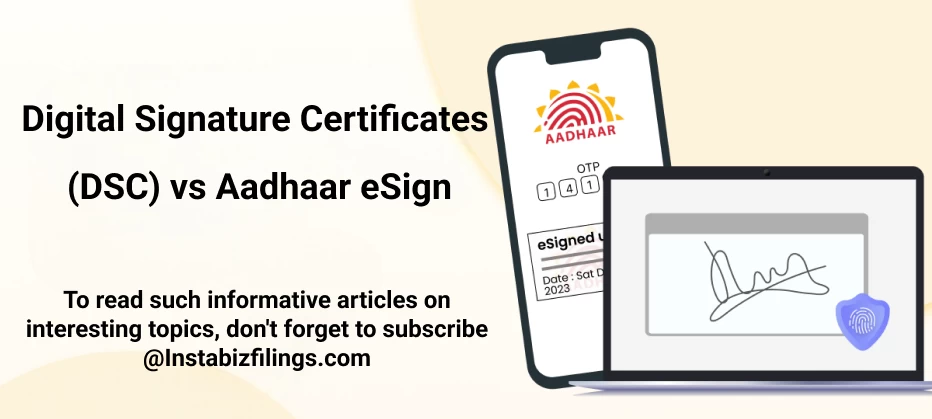 Digital Signature Certificates (DSC) vs Aadhar eSign