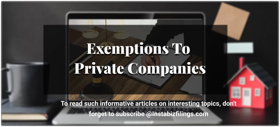 Exemptions to Private Companies