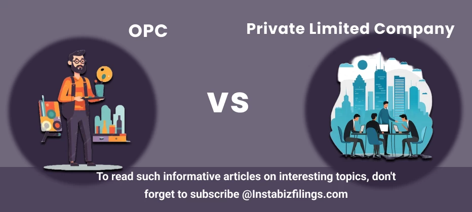 OPC Vs Private Limited Company