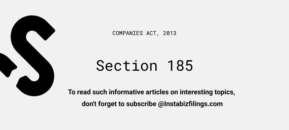 Understanding Section 185 of the Companies Act: Loan to Directors and Related Parties