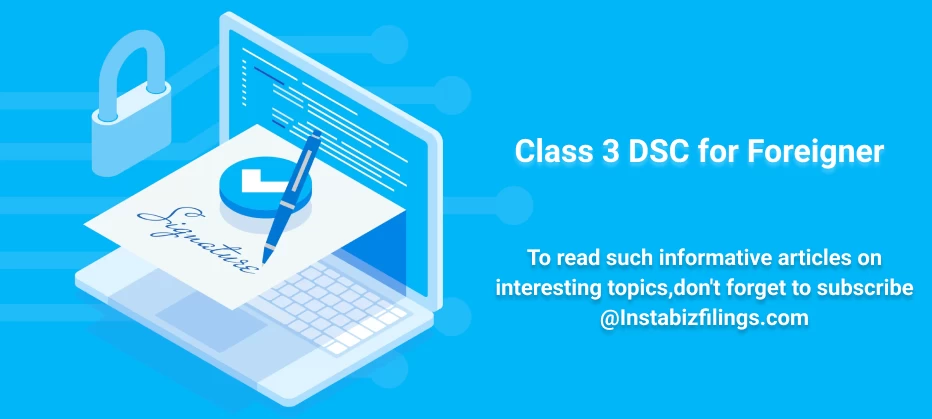 Class 3 DSC for Foreigner