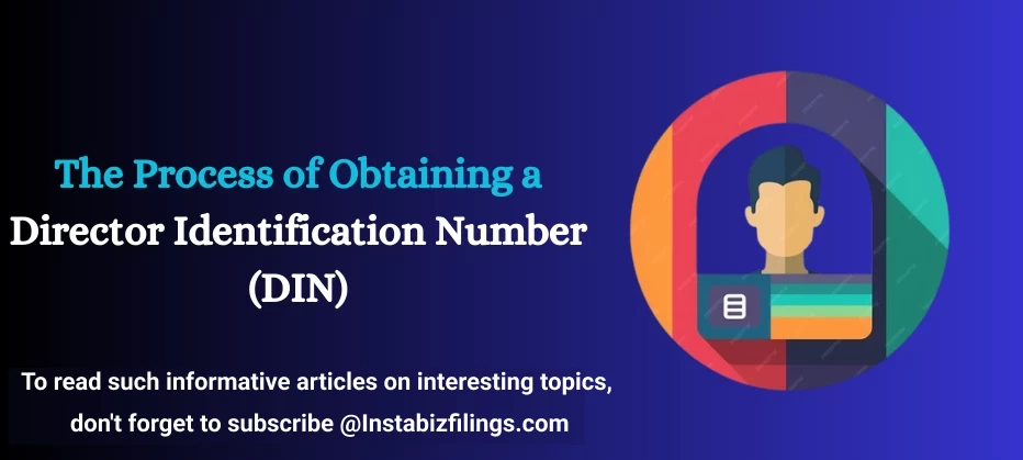 The Process of Obtaining a Director Identification Number (DIN)