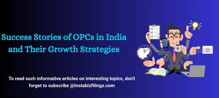 Success Stories of OPCs in India and Their Growth Strategies