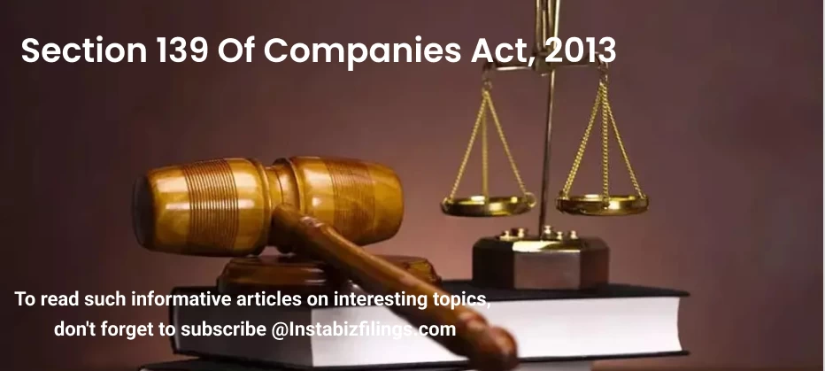 Section 139 of Companies Act, 2013