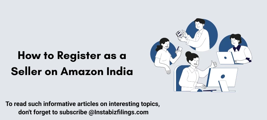 How to Register as a Seller on Amazon India